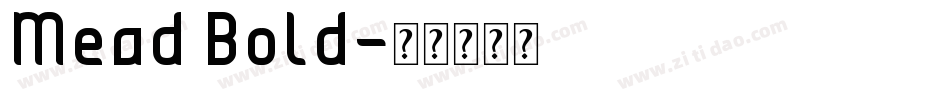 Mead Bold字体转换